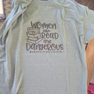 Women who read are dangerous shirt
